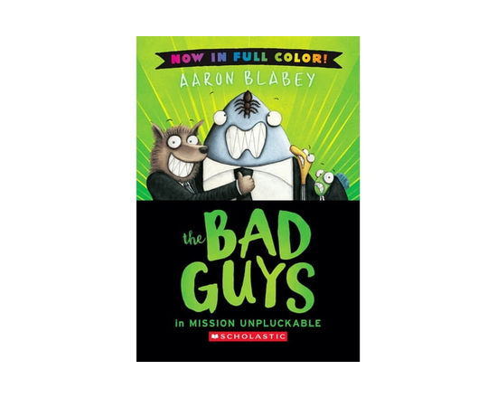 The Bad Guys: The Bad Guys in Mission Unpluckable (Color Edition), Book 2, (Hardcover)